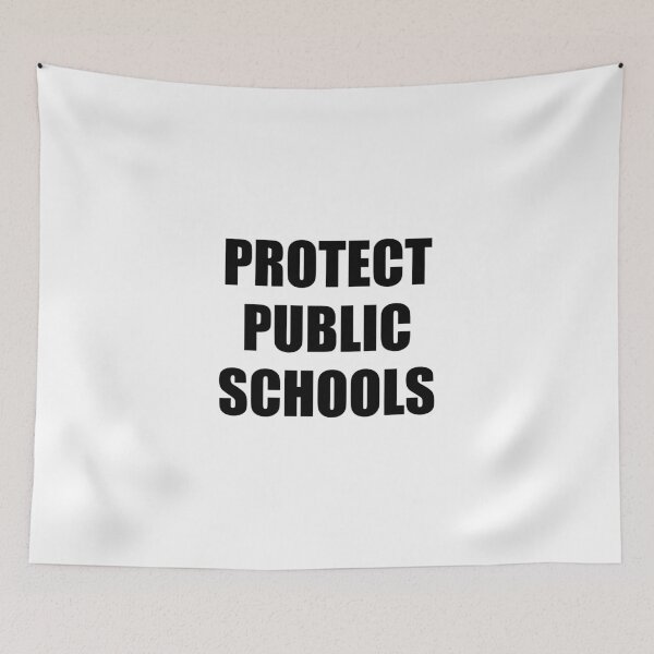 Item preview, Protect Public Schools - Support public education designed and sold by Inspirationmotivation.