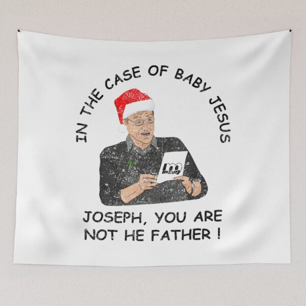 Item preview, In The Case Of Baby Jesus Joseph You Are Not The Father designed and sold by moabeArtistic.