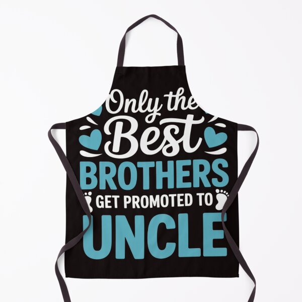 Item preview, Only The Best Brothers Get Promoted To Uncle designed and sold by EntroRhim.