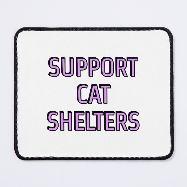 Item preview, Support Cat Shelters designed and sold by Inspirationmotivation.