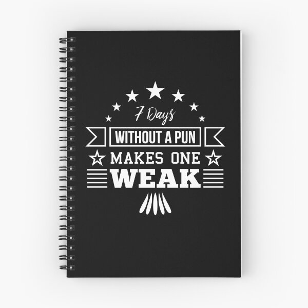 Item preview, 7 Days Without a Pun Makes One Weak designed and sold by mrhighsky.