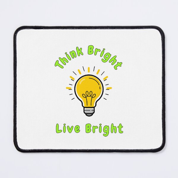 Item preview, Think Bright Live Bright, Quote, Light bulb, Puns designed and sold by AASparksDesigns.