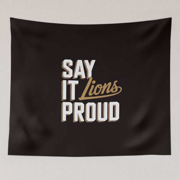 Item preview, Say it Loud and Proud Lions Gold Lion Pride School Spirit designed and sold by EntroRhim.