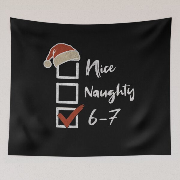 Item preview, 6-7 Meme Nice Naughty 67 Christmas Brain Rot Funny Graphic designed and sold by BornBorn.
