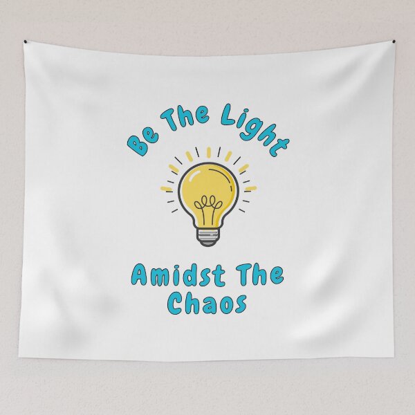 Item preview, Be the Light Amidst the Chaos, Light bulb, Puns, Quotes  designed and sold by AASparksDesigns.