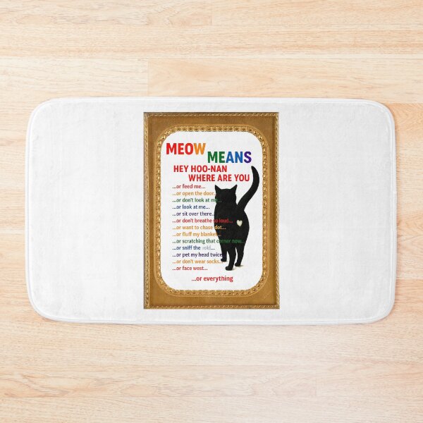 Item preview, MEOW MEANS – HEY HOO-NAN WHERE ARE YOU designed and sold by WheelieGdArt.