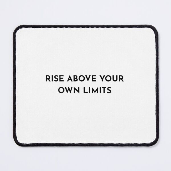 Item preview, Rise Above Your Own Limits Motivational Quote designed and sold by Hope-horizon.