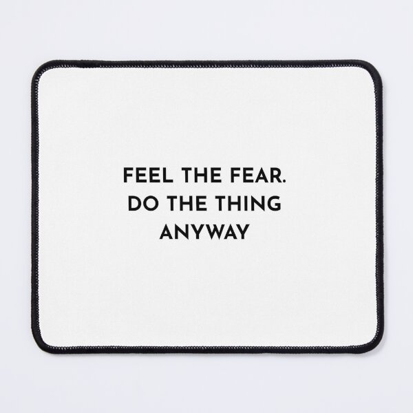 Item preview, Feel The Fear Do It Anyway Quote designed and sold by Hope-horizon.