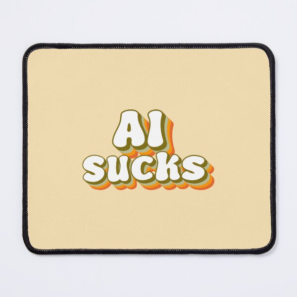 Item preview, AI sucks 2 designed and sold by quinnhopp.