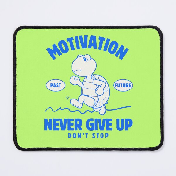 Item preview, motivation never give up don't stop designed and sold by KindlingArt.