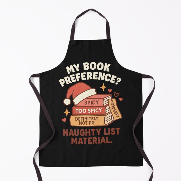 Item preview, My Book Preference? Naughty List Material – Spicy Book Lover Design designed and sold by Laughprints.