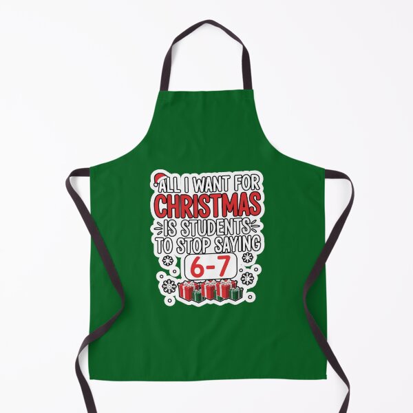 Item preview, All I Want For Christmas Is My Students To Stop Saying 67  designed and sold by WoodburyLake.