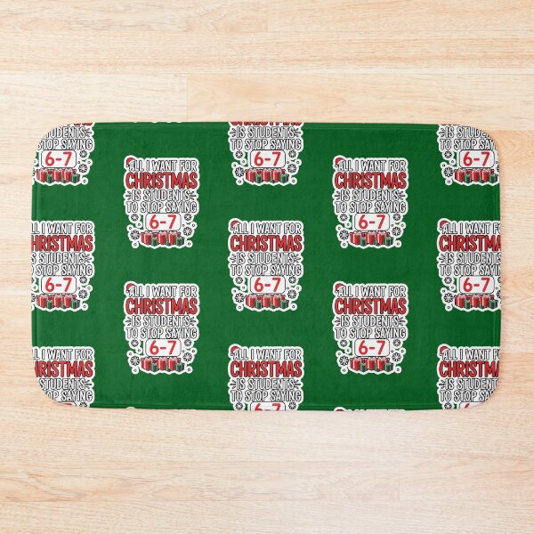 Item preview, All I Want For Christmas Is My Students To Stop Saying 67  designed and sold by WoodburyLake.