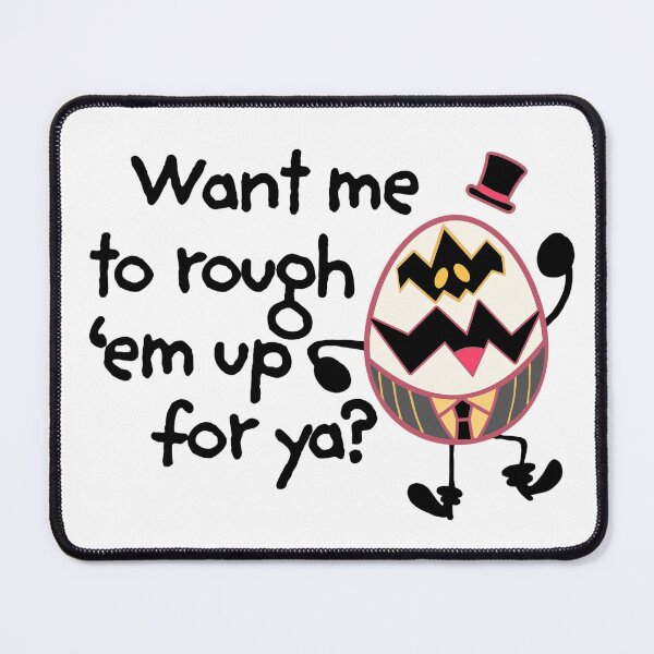 Item preview, Rough 'em up -Egg Boiz, Sir Pentious designed and sold by EvergreenRevolt.