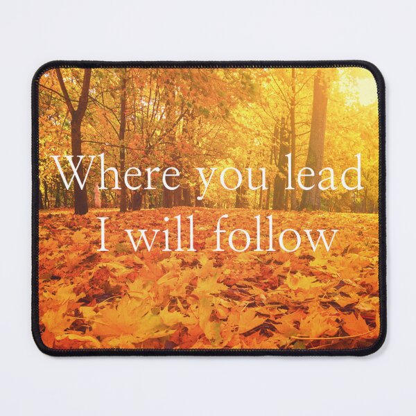 Item preview, Where You Lead designed and sold by It’s Enchanting.
