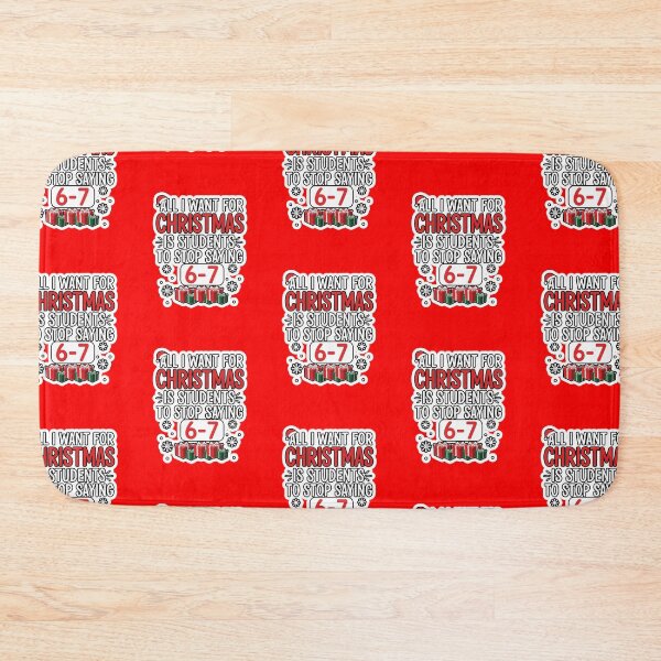 Item preview, All I Want For Christmas Is My Students To Stop Saying 67  designed and sold by WoodburyLake.