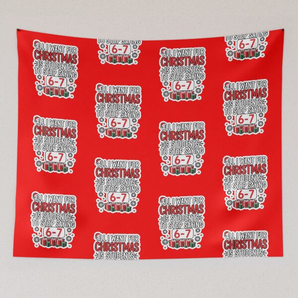 Item preview, All I Want For Christmas Is My Students To Stop Saying 67  designed and sold by WoodburyLake.