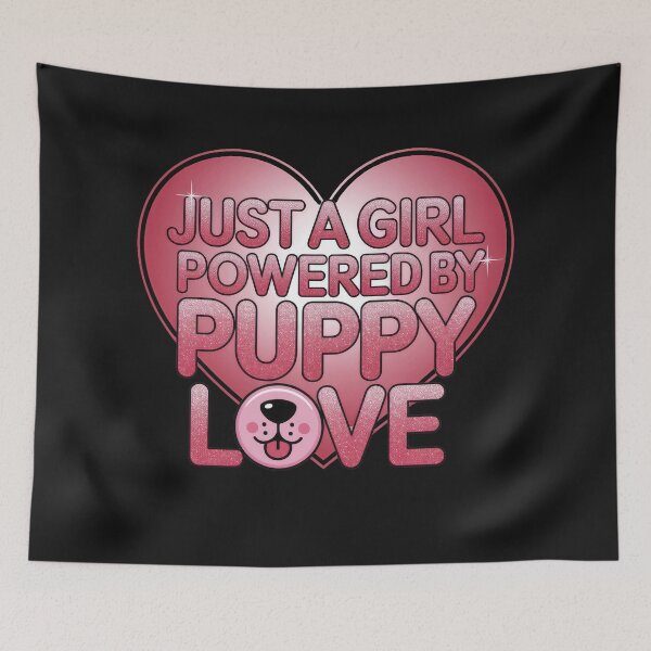 Item preview, Just a Girl Powered by Puppy Love – Cute Dog Quote designed and sold by TextMood.
