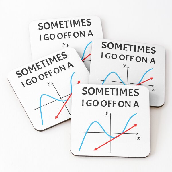 Item preview, Funny Nerdy Sometimes I Go Off On a Tangent Calciulus Math Teacher Black Text designed and sold by MathWare MathClips.