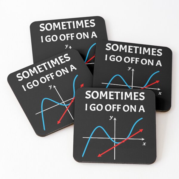 Item preview, Funny Nerdy Sometimes I Go Off On a Tangent Calciulus Math Teacher White Text designed and sold by MathWare MathClips.