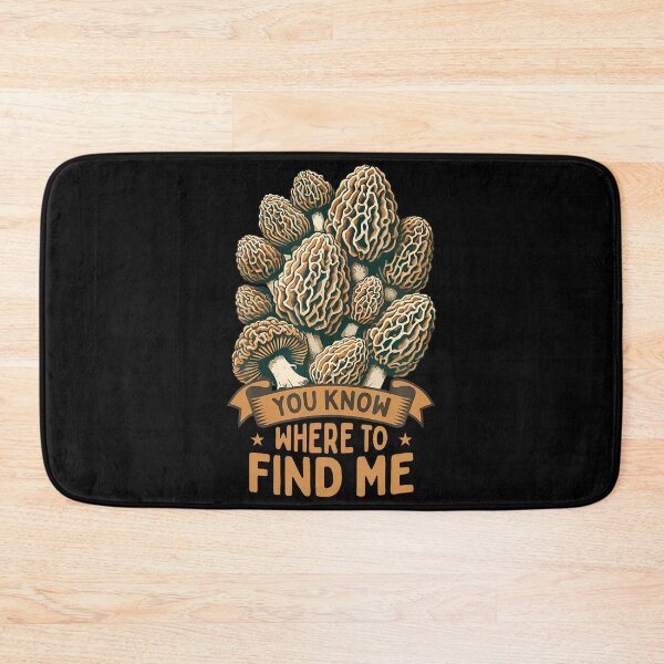 Item preview, Morel Hunting You Know Where To Find Me designed and sold by AngelaSandra.