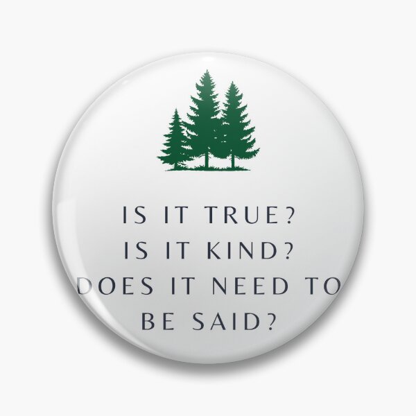 Item preview, Three Pines Is It True Is It Kind designed and sold by beingfacetious.