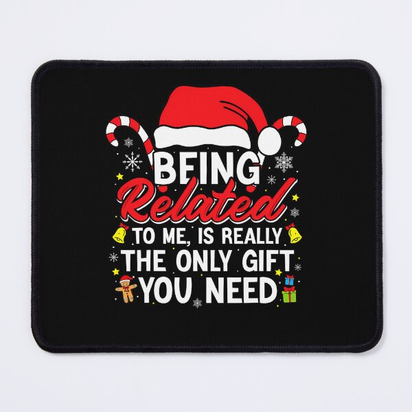 Item preview, is being gift you only really classic to related funny the need me christmas designed and sold by Rocklaretbean.