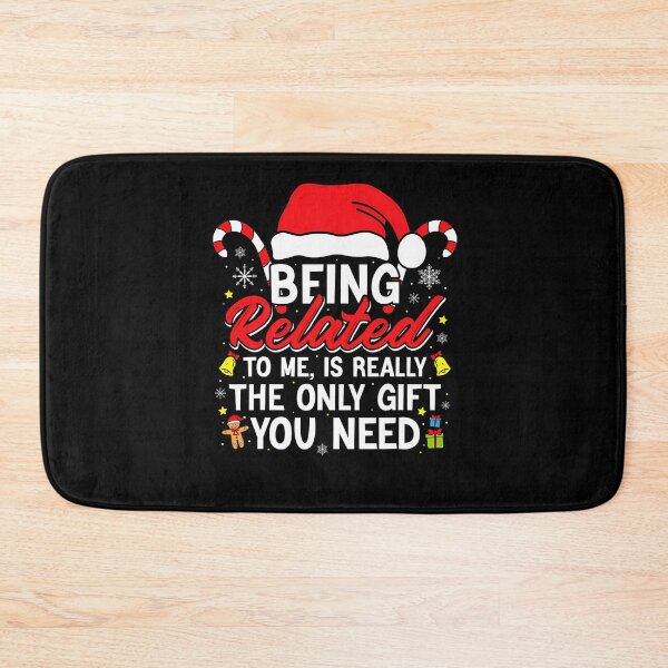 Item preview, is being gift you only really classic to related funny the need me christmas designed and sold by Rocklaretbean.