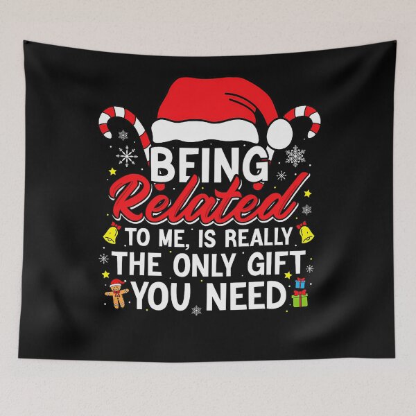Item preview, is being gift you only really classic to related funny the need me christmas designed and sold by Rocklaretbean.