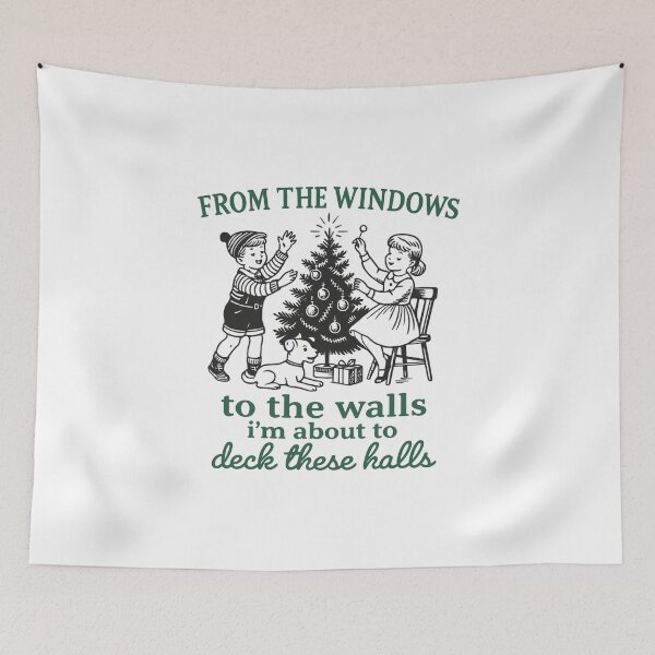 Item preview, From The Windows To The Wall, I'm About To Deck These Halls, Christmas Funny, Song, Trendy, Front and Back designed and sold by thompsonui.