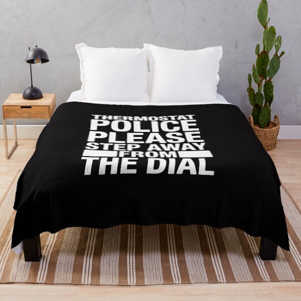 Item preview, Tripping Yarns Police Step Away From The Dial Thermostat Gift designed and sold by CareTopping.