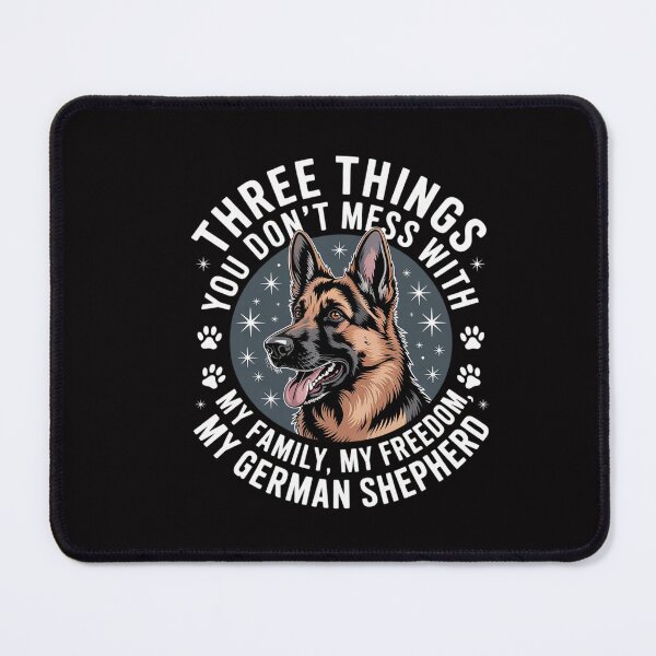 Item preview, Three Things You Don't Mess With - German Shepherd Gift designed and sold by CareTopping.