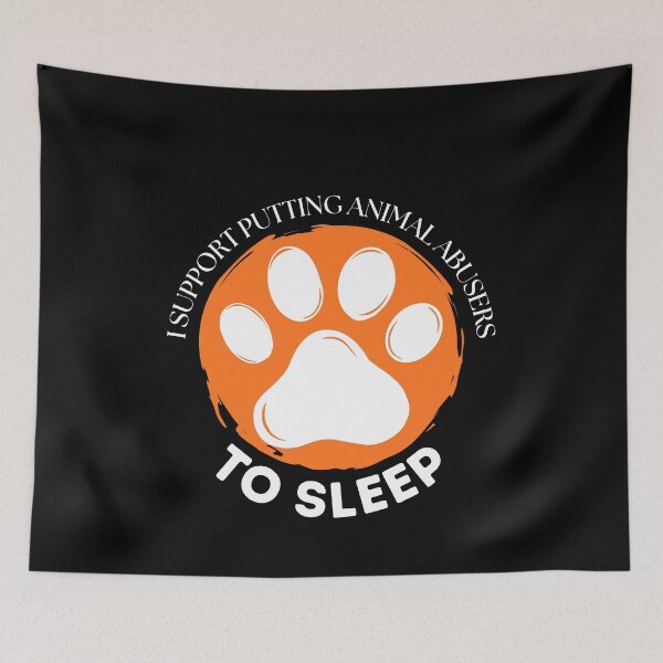 Item preview, I Support Justice for Animal Abusers – Anti–Animal Cruelty  designed and sold by PatternDesign91.