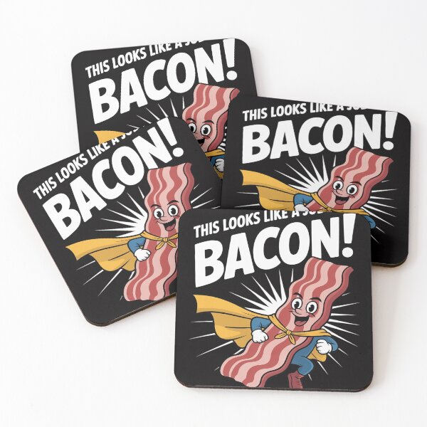 Item preview, This Looks Like a job for bacon bacon designed and sold by CareTopping.