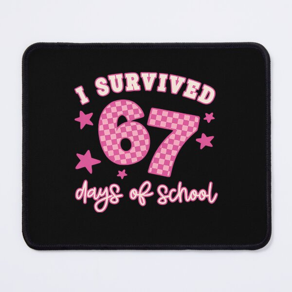 Item preview, Survived 67 Teacher Meme 67 Student Funny I Days School Classic of designed and sold by SteveSaccoro.