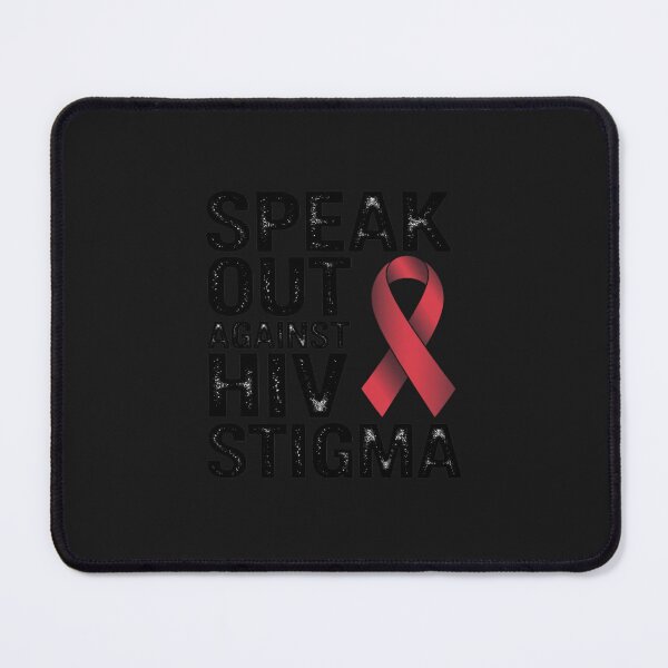 Item preview, Speak out against HIV Stigma , World Aids Day 3 designed and sold by TAYLOROUSDALE.
