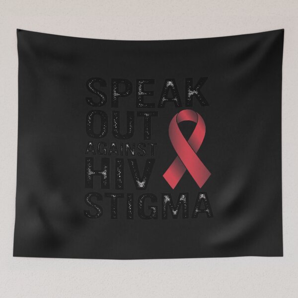 Item preview, Speak out against HIV Stigma , World Aids Day 3 designed and sold by TAYLOROUSDALE.
