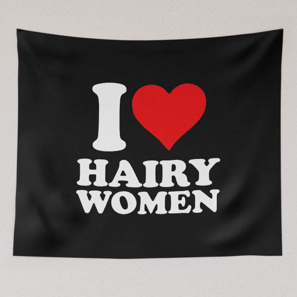 Item preview, I Heart Hairy Women - Funny Saying designed and sold by diannitagemvi.