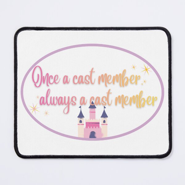Item preview, Always a Cast Member designed and sold by BitsandBibbles.