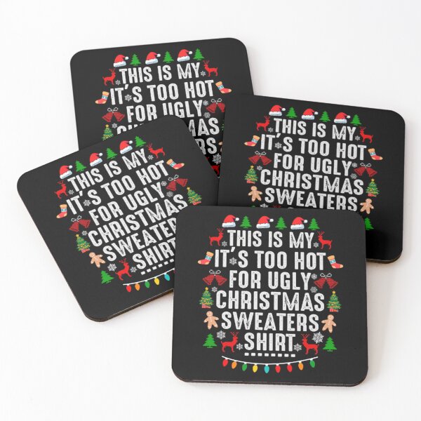 Item preview, Ugly For Hot Shirt Funny Christmas Sweaters Too This Meme My Is It's designed and sold by JasonCorvar.