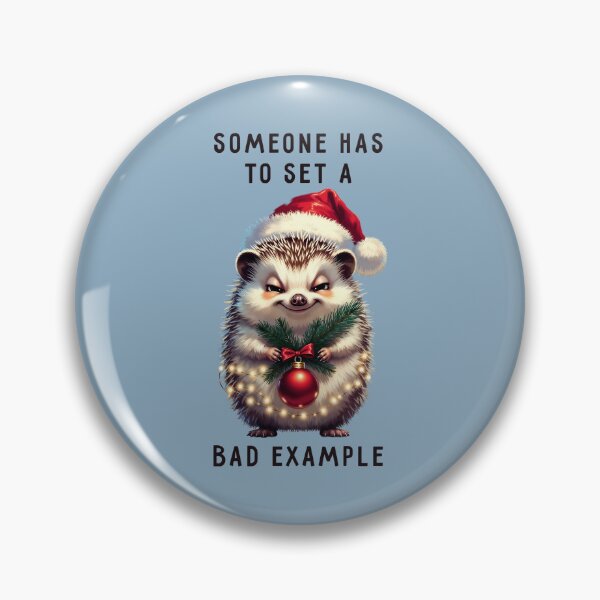 Item preview, Someone Has To Set A Bad Example Christmas Hedgehog -v2 designed and sold by SolaoLab.