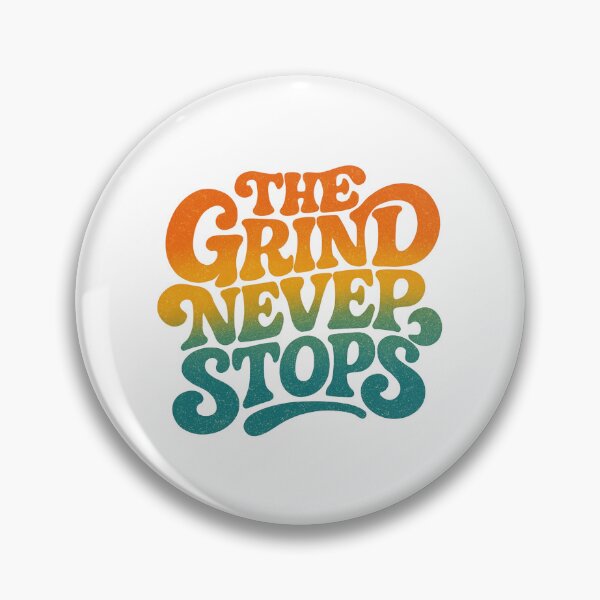 Item preview, Vintage Groovy Typography Motivational Quote The Grind Never Stops Retro Design designed and sold by matjaralbalad.