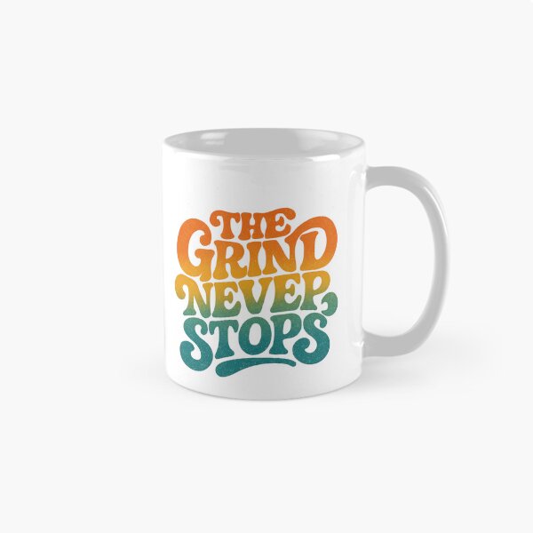 Item preview, Vintage Groovy Typography Motivational Quote The Grind Never Stops Retro Design designed and sold by matjaralbalad.