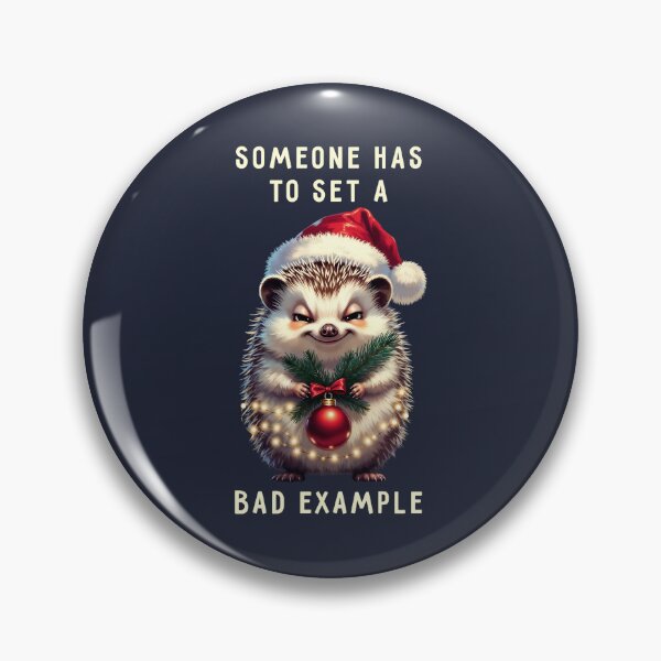 Item preview, Someone Has To Set A Bad Example Christmas Hedgehog -v1 designed and sold by SolaoLab.
