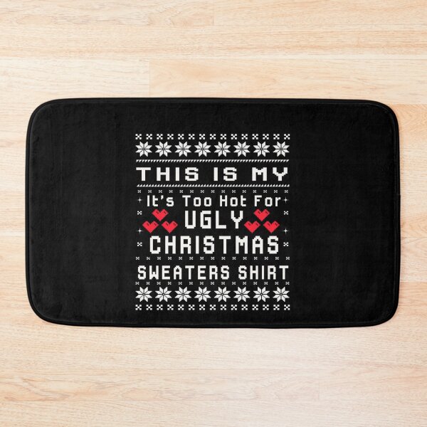 Item preview, This Ugly Christmas Shirt Meme Funny My Is Hot It's For Sweaters Too designed and sold by JasonCorvar.