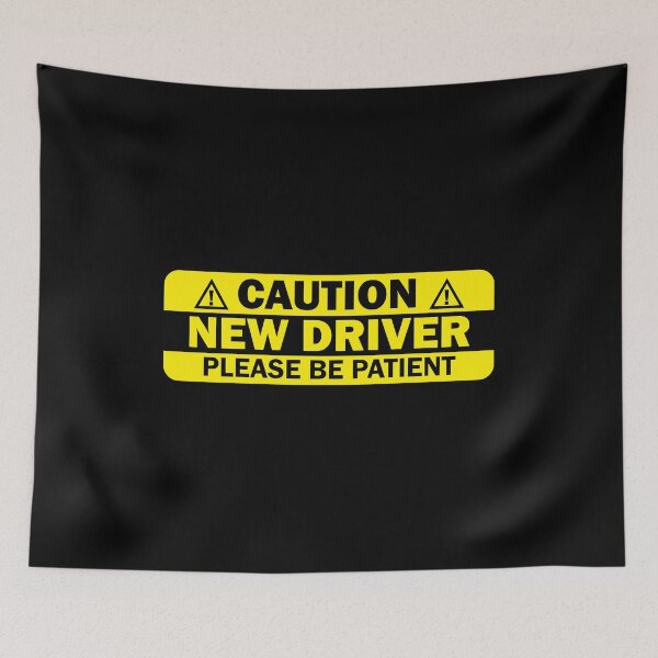 Item preview, Warning Caution Rookie Driver - Please Be Patient designed and sold by kavitasyavera.