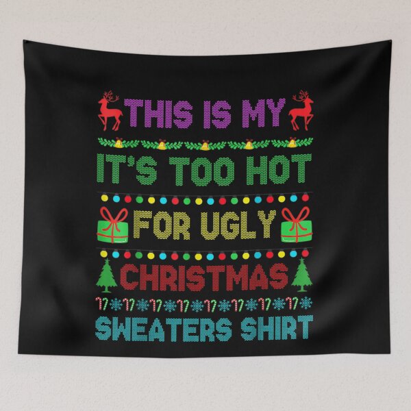 Item preview, Hot Ugly Meme Too Funny Christmas It's Shirt Sweaters Is This For My designed and sold by JasonCorvar.