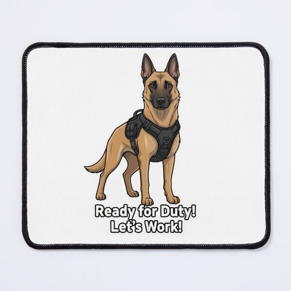 Item preview, Ready for Duty! Let's Work! (K9 Belgian Malinois in Tactical Harness) designed and sold by MiracleDroplet.