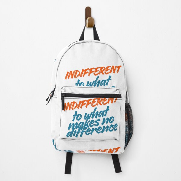 Item preview, INDIFFERENT TO WHAT MAKES NO DIFFERENCE designed and sold by LaughandLaugh.