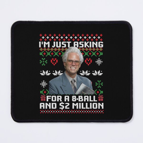 Item preview, Funny Baby Billy I'm Just Asking For A 8 Ball And 2 Million Ugly Christmas designed and sold by JaquelinDach.